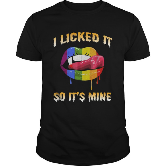 Other - Lgbt Lip I Licked It So Its Mine Shirt